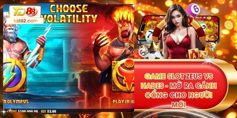 Game Slot Zeus Vs Hades - Mở Ra Cánh Cổng Cho Người Mới